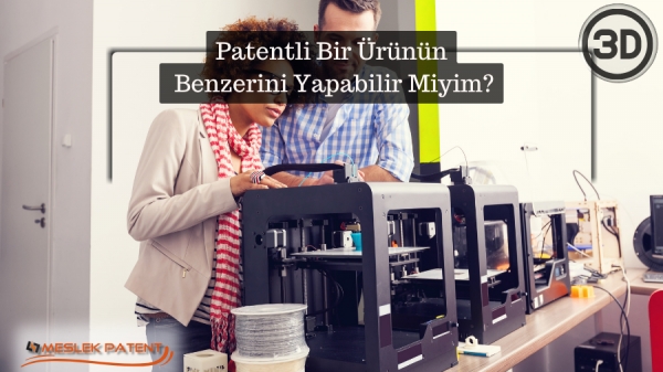 Patentli Bir Ürünün Benzerini Yapabilir Miyim?