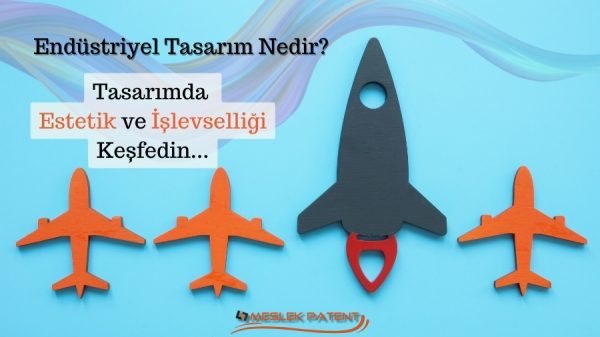 Endüstriyel Tasarım Nedir? Tasarımda Estetik ve İşlevselliği Keşfedin