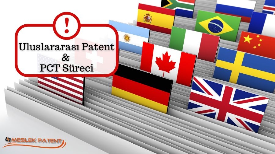 Uluslararası Patent Başvurusu ve PCT Süreci