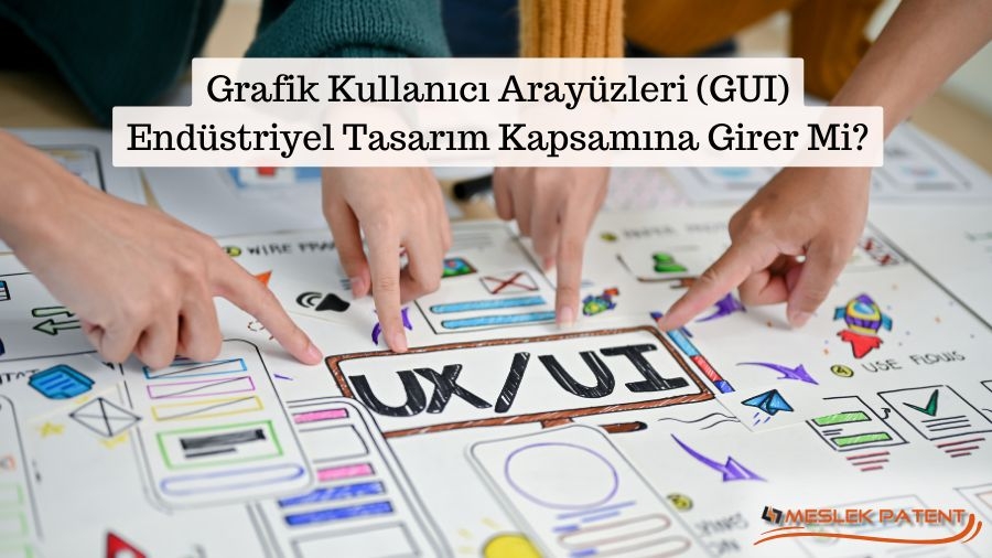 Grafik Kullanıcı Arayüzleri (GUI) Endüstriyel Tasarım Kapsamına Girer Mi?